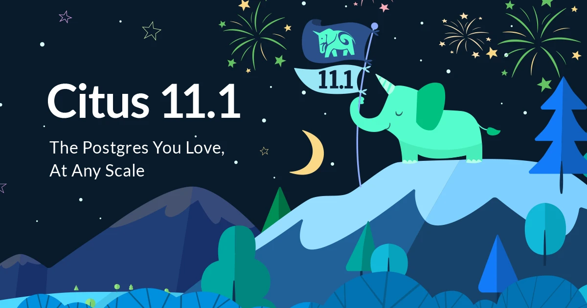 Citus 11.1 nighttime summit illustration with fireworks